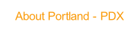 About Portland - PDX.